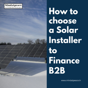 Read more about the article How to Choose a Solar Installer to Finance B2B