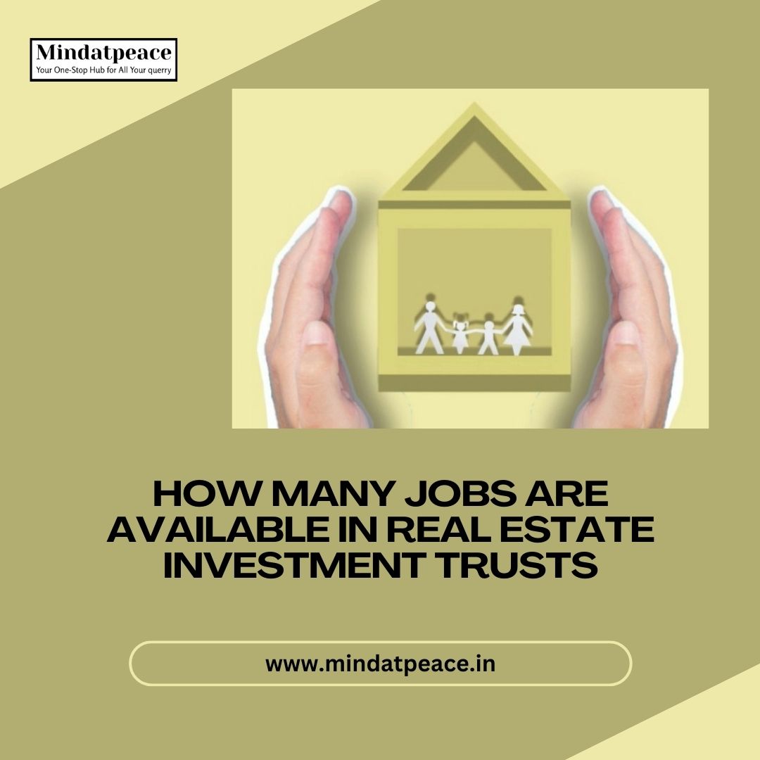 You are currently viewing How Many Jobs Are Available in Real Estate Investment Trusts