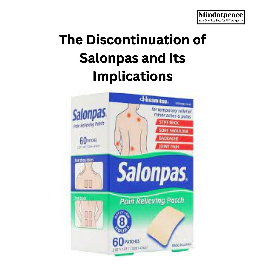You are currently viewing The Discontinuation of Salonpas and Its Implications